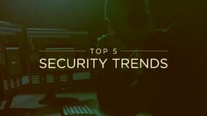 Read more about the article 5 trends that are set to change the security industry