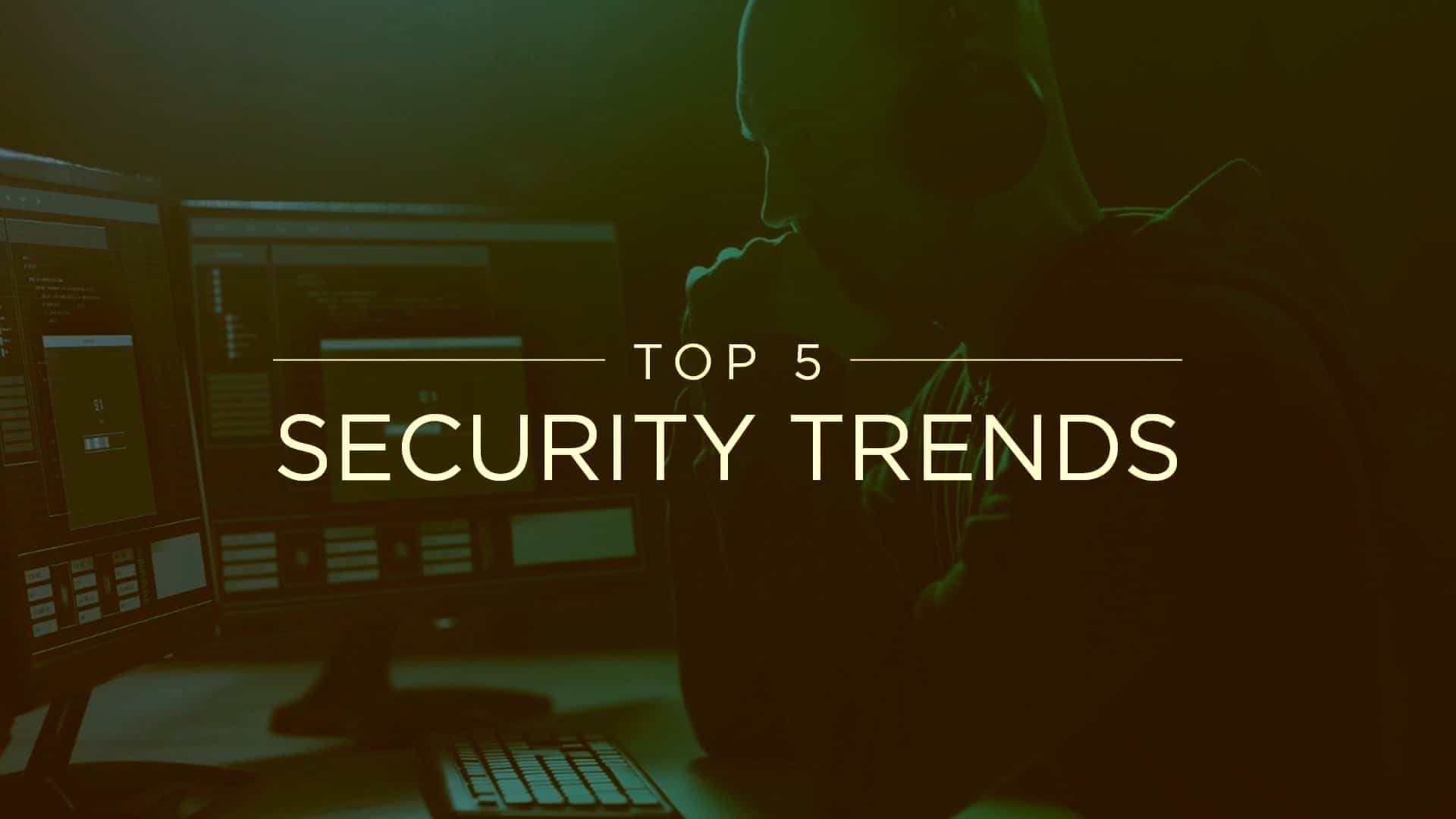 You are currently viewing 5 trends that are set to change the security industry
